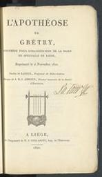 L'apothéose de Grétry, intermède pour l'inauguration de la salle de spectacle de Liége | Latour. Author