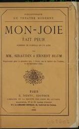 Mon-Joie fait peur | Siraudin, Paul (1813-1883) - Auteur dramatique et librettiste français. Author