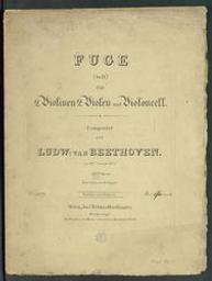 Fuge (in D) für 2 Violinen, 2 Violen und Violoncell : 137tes Werk | Beethoven, Ludwig van (1770-1827). Componist