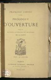Prologue d'ouverture pour les matinées littéraires et musicales de la Gaité | Coppée, François (1842-1908). Auteur
