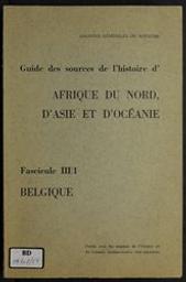 Guide des sources de l'histoire d'Afrique du Nord, d'Asie et d'Océanie conservées en Belgique | Vandewoude, Emile (1923-2013)