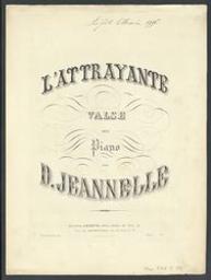 L'attrayante | Jeannelle, D. Componist