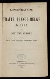 Considérations sur le traité franco-belge de 1852 | A. Mahieu et compagnie. Bruxelles, c. 1852-1860. Publisher